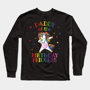 Daddy Of The Birthday Princess Unicorn Long Sleeve T-Shirt